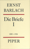 Ernst Barlach. Die Briefe I (antiquarisch)