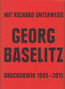Georg Baselitz. Mit Richard Unterwegs. Druckgrafik 1995-2015. Preis auf Anfrage.